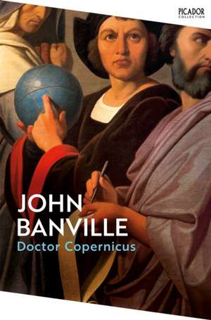 Doctor Copernicus de John Banville