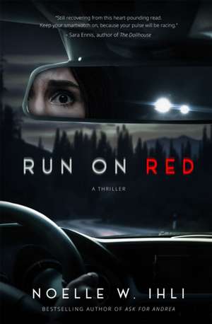 Run On Red de Noelle W. Ihli