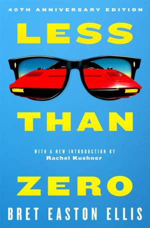Less Than Zero de Bret Easton Ellis