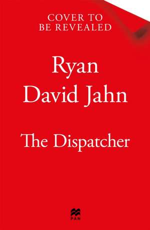 Dispatcher de Ryan David Jahn