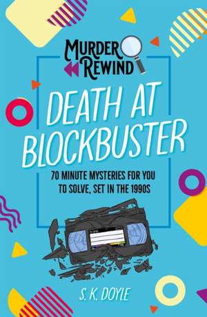 Murder Rewind de S. K. Doyle