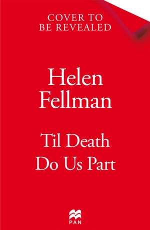 Til Death Do Us Part de Helen Fellman