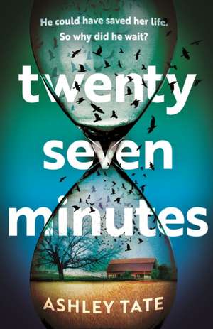 Twenty-Seven Minutes de Ashley Tate