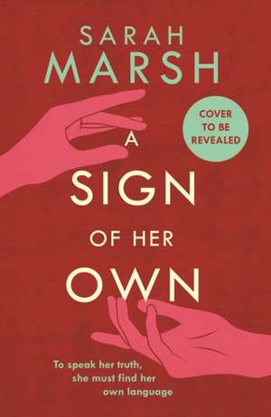 A Sign of Her Own de Sarah Marsh