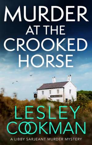 Murder at the Crooked House de Lesley Cookman