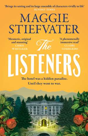 The Listeners: 'A beautiful love story, a fascinating glimpse into the horrors of history and a haunting tale of loyalty and courage' - Chris Whitaker de Maggie Stiefvater