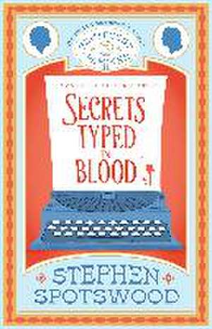 Secrets Typed in Blood de Stephen Spotswood