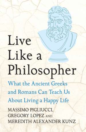 Live Like A Philosopher de Gregory Lopez