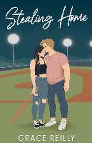 Stealing Home de Grace Reilly