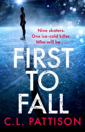 First to Fall de C. L. Pattison