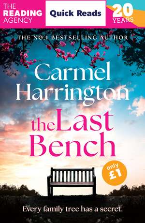 The Last Bench: a thrilling Quick Read from the author of The Stolen Child de Carmel Harrington