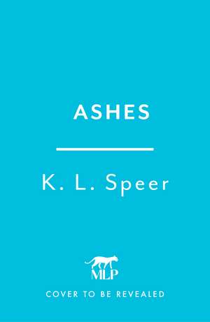 Ashes: the devastating and addictive dystopian romance series continues! As seen on BookTok and perfect for fans of The Poison Daughter and Silver Elite de K. L. Speer