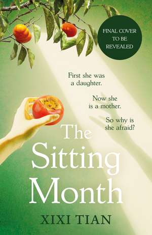 The Sitting Month de XiXi Tian