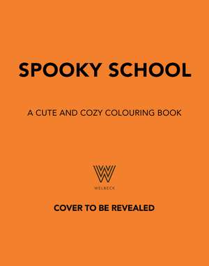 Spooky School: A cozy colouring adventure de Shelley Couvillion