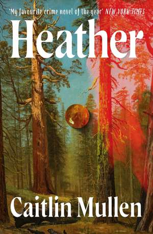Heather de Caitlin Mullen