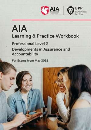 AIA Developments in Assurance and Accountability de BPP Learning Media