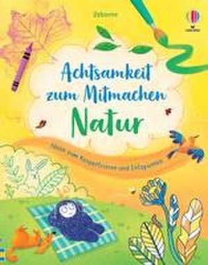 Achtsamkeit zum Mitmachen: Natur de Alice James