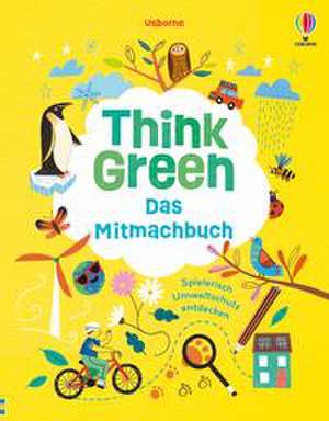 Think Green - Das Mitmachbuch