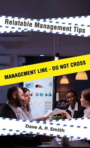 Relatable Management Tips de Dave A. P. Smith