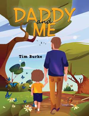 Daddy and Me de Tim Burke