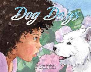 Dog Days de Joanne Hebert