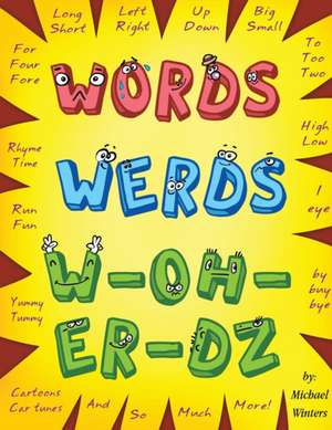 Words, Werds, W-oh-er-dz de Michael Winters