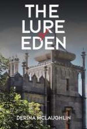 The Lure of Eden de Derina McLaughlin