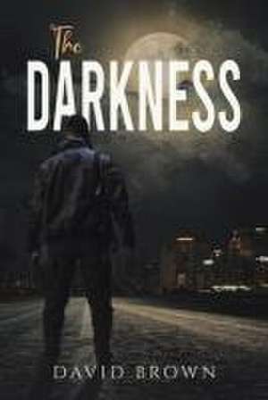 The Darkness de David Brown