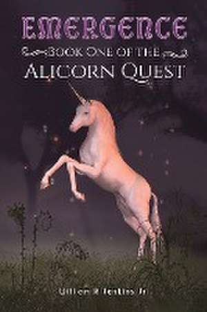 Emergence - Book One of the Alicorn Quest de William R Jenkins Jr