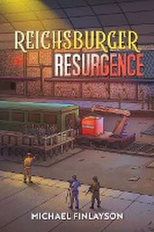 Reichsburger Resurgence de Michael Finlayson