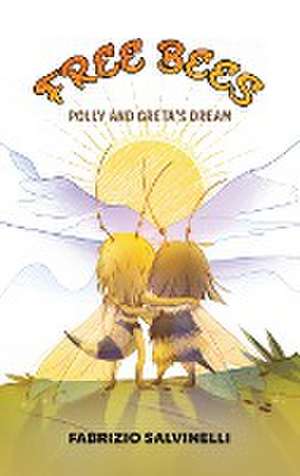 Free Bees de Fabrizio Salvinelli