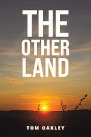 Other Land de Tom Oakley