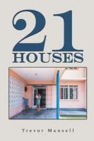 21 Houses de Trevor Mansell