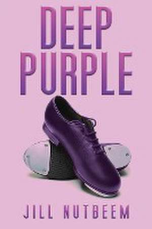 Deep Purple de Jill Nutbeem