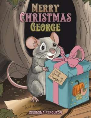 Merry Christmas George de Georgina Ferguson