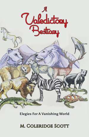 A Valedictory Bestiary de M. Coleridge Scott