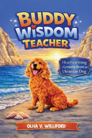 Buddy - Wisdom Teacher de Olha V. Williford