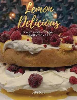 Lemon Delicious de Julie Dart