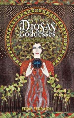 Diosas / Goddesses de Eddie Ferraioli
