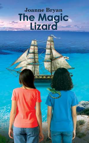 The Magic Lizard de Joanne Bryan