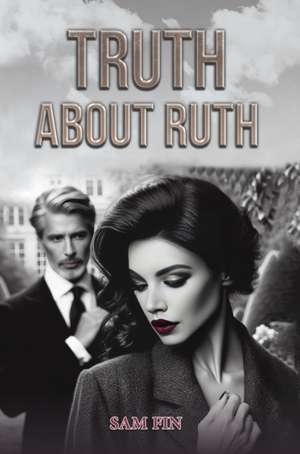 Truth About Ruth de Sam Fin