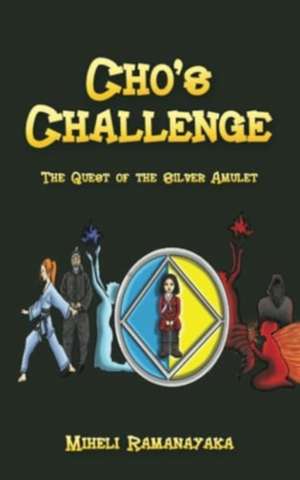 Cho's Challenge de Miheli Ramanayaka