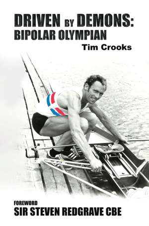 Driven by Demons de Tim Crooks