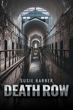 Death Row de Susie Barber