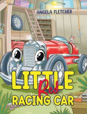 Little Red Racing Car de Angela Fletcher