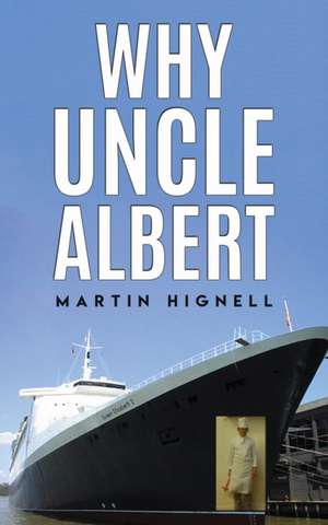 Why Uncle Albert de Martin Hignell