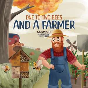 One to Two Bees and a Farmer de C K Swart