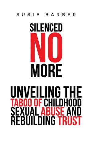 Silenced No More de Susie Barber