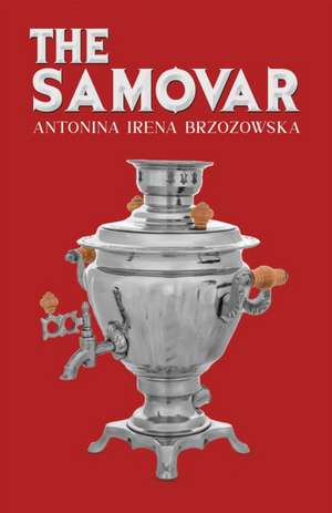 The Samovar de Antonina Irena Brzozowska