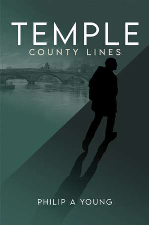 Temple – County Lines de Philip A Young